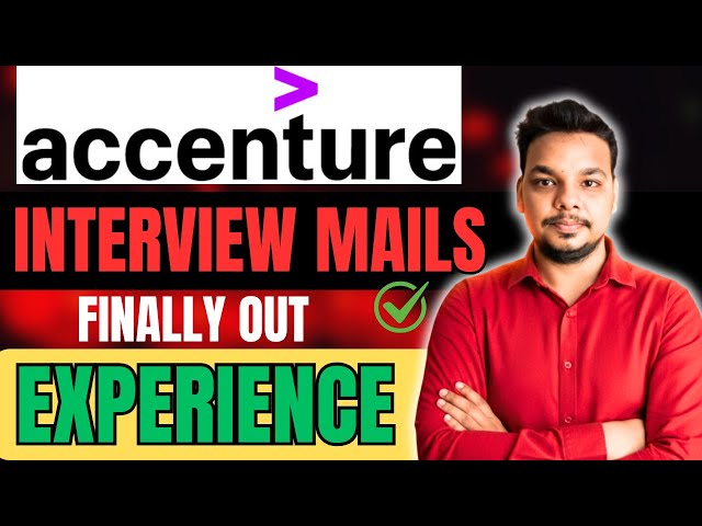 Accenture Interviews Out | Accenture Interview Mails | Accenture Interview Experience 2025