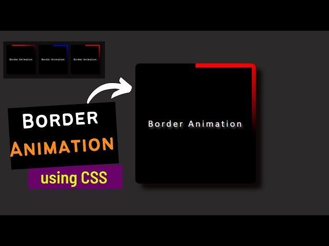 Awesome Border Animation using CSS  | CSS Border Animation