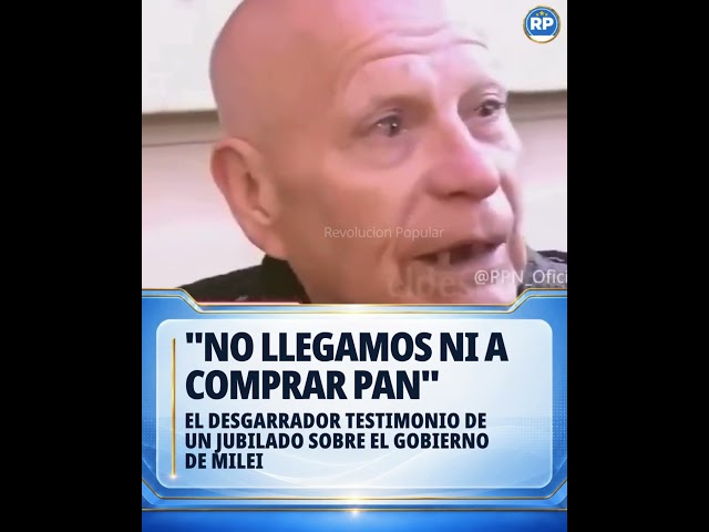The HEARTBREAKING testimony of a retiree on the Milei government