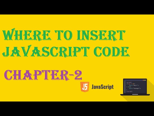 JavaScript Tutorial - Where to Insert - w3Schools - Ch#02 English