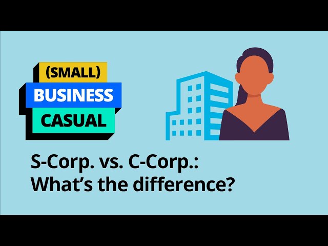 S corp vs C corp: Which business entity is right for your business