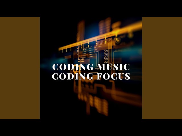 Coding Music - Coding Focus, Pt. 8