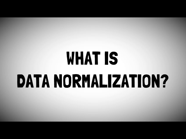 Data Normalization