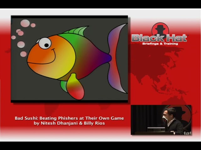 Bad Sushi Beating Phishers at Their Own Game   Nitesh Dhanjani & Billy Rios