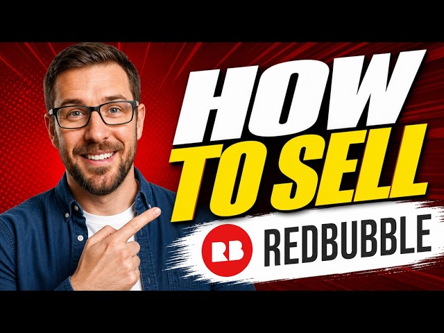 How To Sell On Redbubble [2026 Guide]