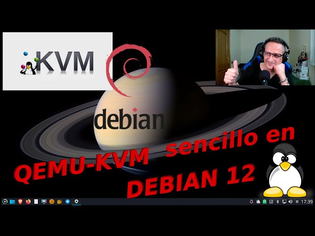 Virtualizar en Debian 12 - Instalación de QEMU⁄KVM.
