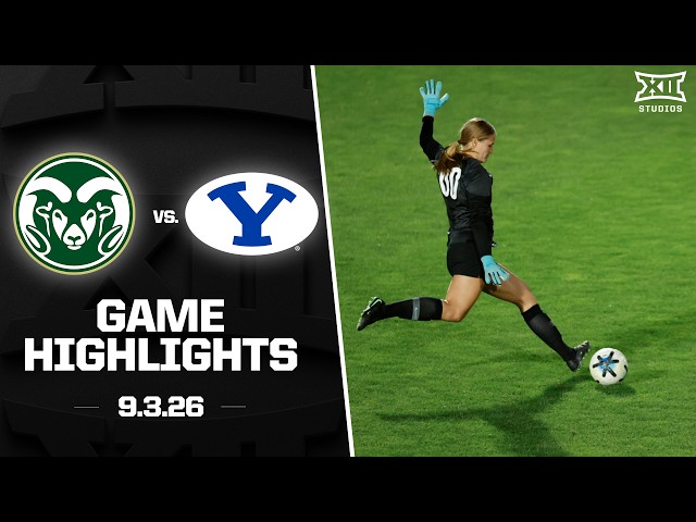 Colorado State vs. BYU Highlights (9.3.26) | 2026 Big 12 Women's Soccer