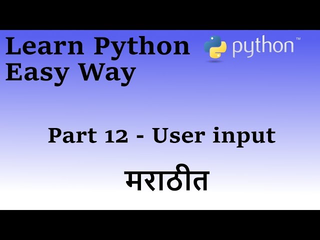 Learn Python in Marathi Part 12 (User input)