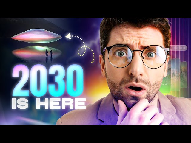 5 Normal Things in 2030 That Seem Impossible Today