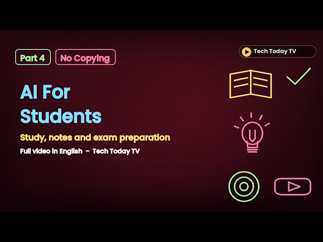 Study With AI Without Cheating (Notes, Tests, Exams) | Learn AI for Beginners English  | Episode 4