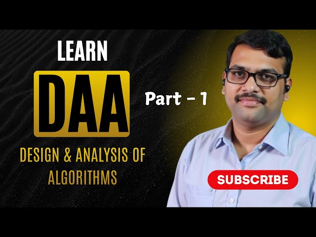 Learn DAA - Design and Analysis of Algorithms (Part-1) || Divide and Conquer || Greedy Method || DAA