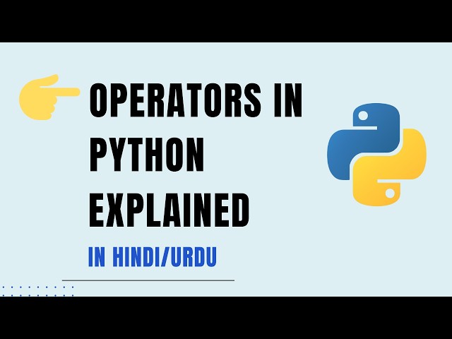 Operators In Python Explained in Urdu/Hindi