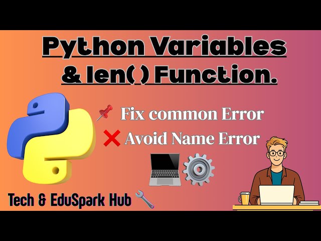Python Variables & Len() Function Explained for Beginners