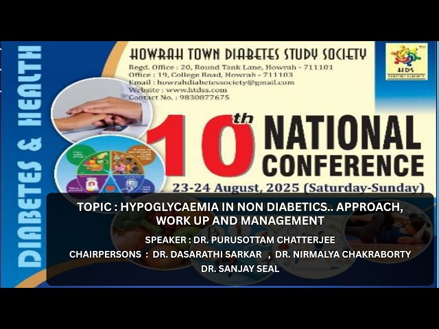 Hypoglycemia in Non-Diabetics: Clinical Approach , Work-Up & Management | Dr. Purusottam. Chatterjee