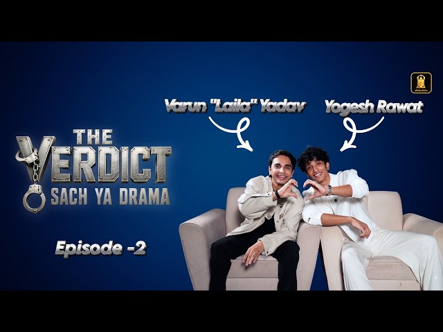 Varun & Yogesh Unfiltered Interview  | The Verdict | Lock Upp  | Exclusive Interview Of 2026