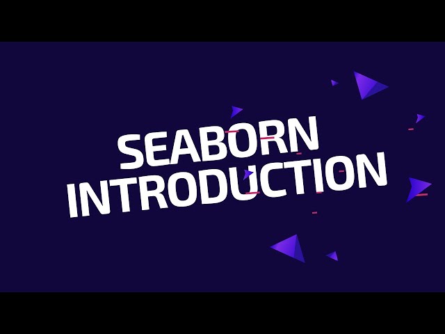 [WEBINAR] - INTRODUCTION TO PYTHON SEABORN LIBRARY