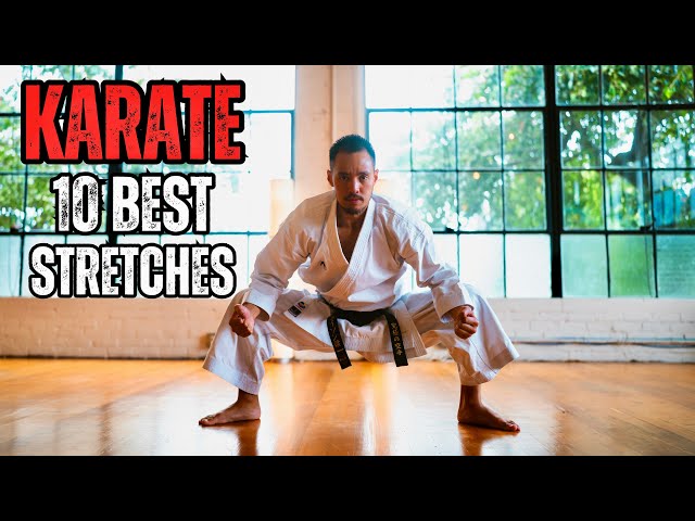 KARATE 10 BEST STRETCHES 🥋⛩️