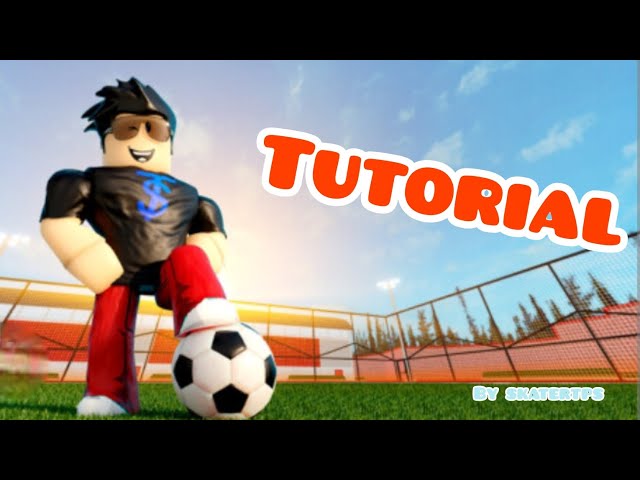 My TUTORIAL on TPS Street Soccer !