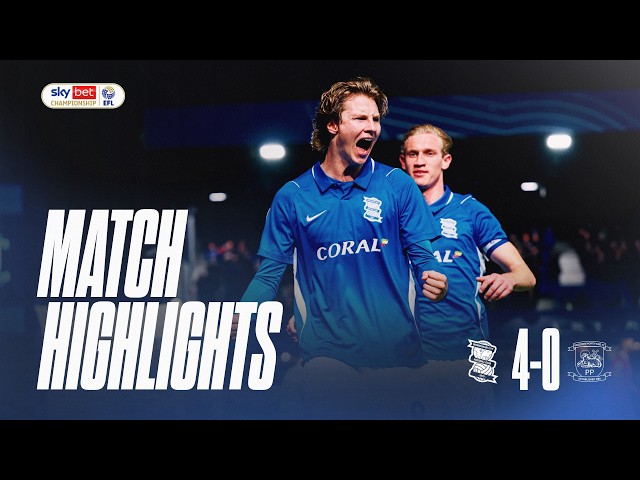 Highlights | Birmingham City 4-0 Preston North End | Precision from Priske helps secure a BIG +3