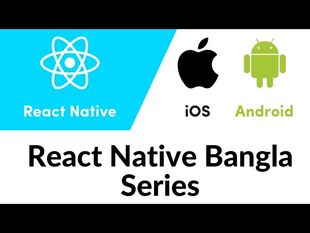 React native Bangla tutorial series-part 7