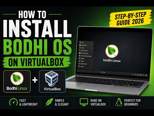 How to Install Bodhi Linux OS on VirtualBox | Step-by-Step Guide 2026