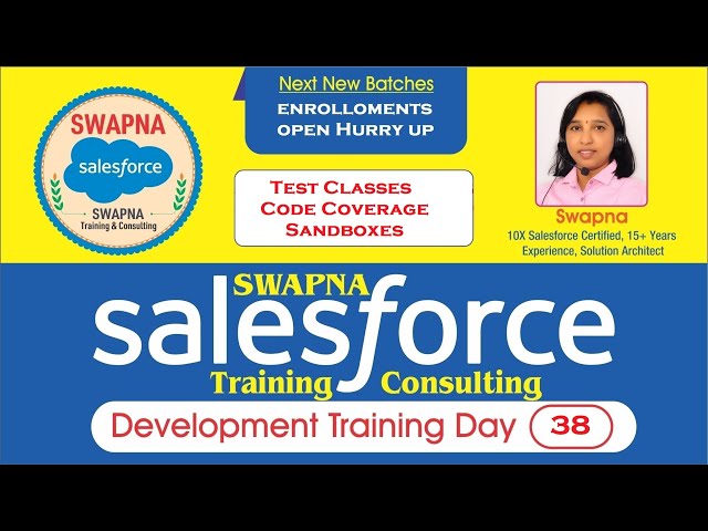 38.Salesforce Development Test Classes  Code Coverage Sandboxes Swapna Salesforce Ameerpet Hyderabad