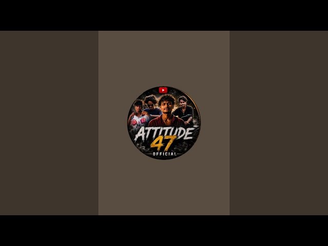 Attitude 47 Official | Comedy & Attitude Videos