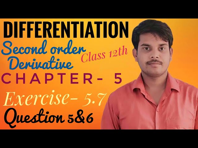 Class 12 Differentiation 5.7 Question 5&6 IIT JEE previous question 2025 ।