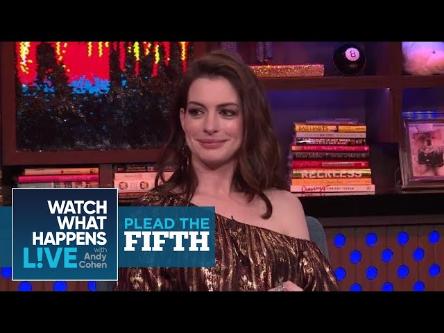 Anne Hathaway Is A Huge Stoner! | Plead the Fifth | WWHL