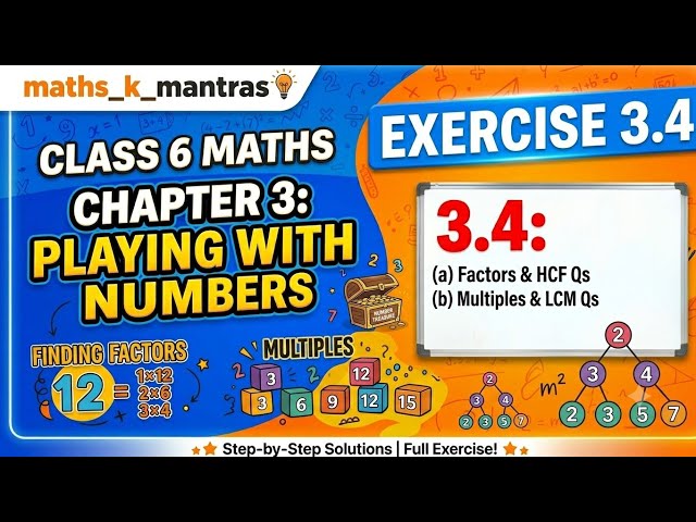 NCERT Class 6 Maths Chapter 3 | Playing With Numbers – Exercise 3.4 Full Solution