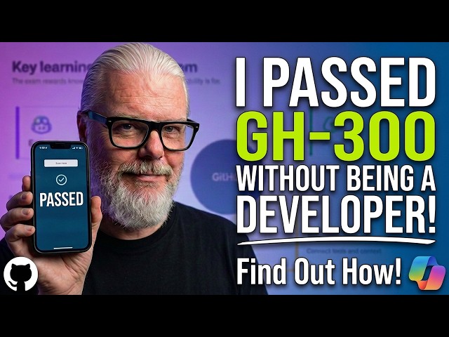 I passed GH-300 without being a developer!