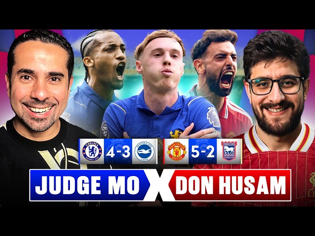 Mo & Husam LIVE🚨 Chelsea Attack Lethal🔵 Can They Challenge❓ Man UTD Brilliant Comeback 5-2🔥