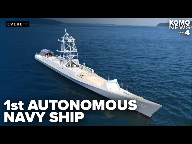 U.S Navy's 1st fully autonomous ship takes the Port of Everett waters
