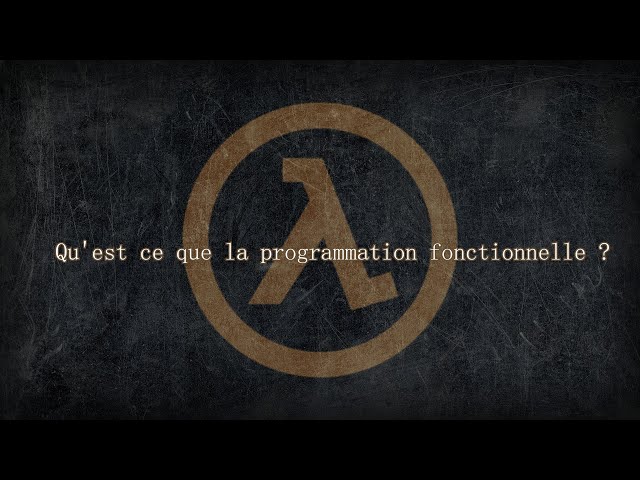 Qu'est-ce que la programmation fonctionnelle ? (théorie)