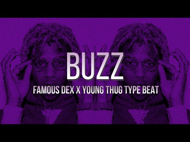 Famous Dex x Young Thug Type Beat - "Buzz" [prod. @mdbekillinit]