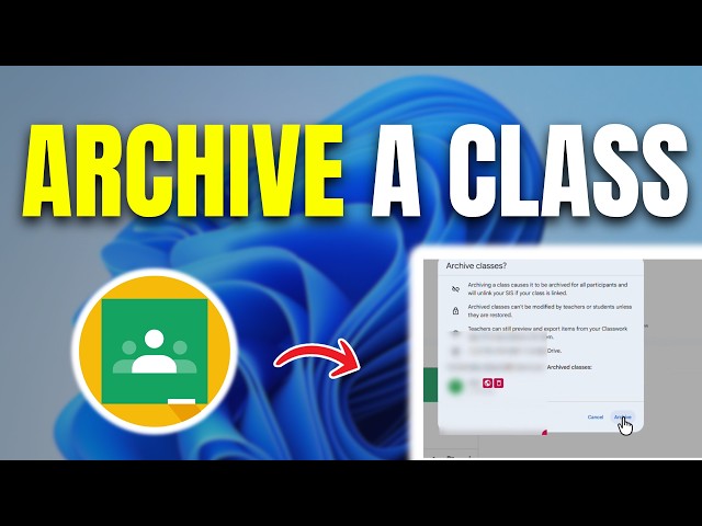 How to Archive a Class in Google Classroom (Full Guide)