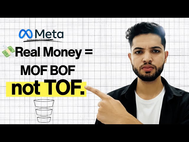 Real Money = MOF & BOF, Not TOF 💰 | Meta Ads Explained
