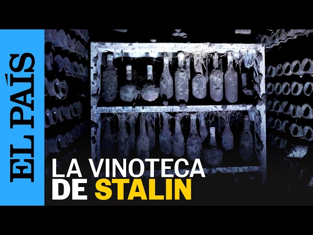 Inside JOSEPH STALIN's wine collection that the Georgian government wants to auction | EL PAÍS