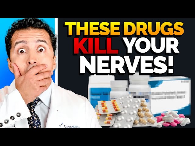 These Drugs Will Cause Neuropathy Soon (If Not Already)!