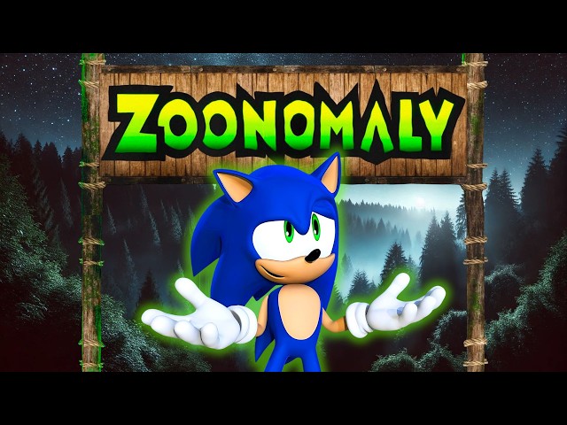 Sonic Plays ZOONOMALY