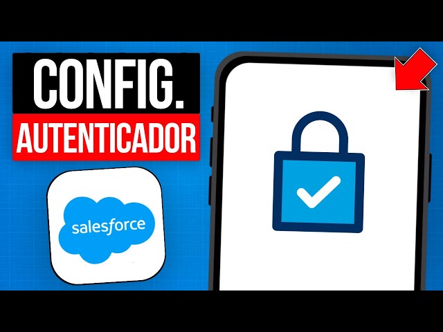 Como CONFIGURAR SALESFORCE AUTHENTICATOR 2025 (Actualizado!) 2025
