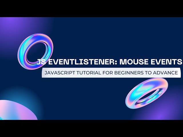 JAVASCRIPT EVENT-LISTENERS: Mouse Events | addEventListener()  #javascript #js #tutorial #event