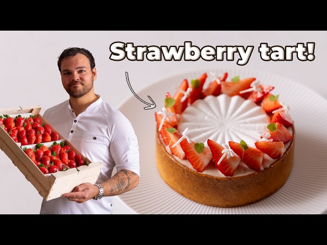 The Perfect Strawberry Tart! 7 Pastry Recipes!