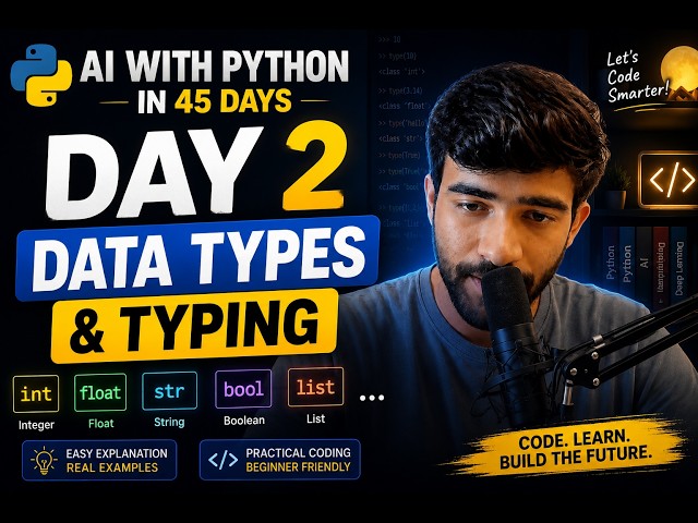 AI in 45 Days | Day 2 - Python Data Types & Type Casting Explained | AI Course (Hindi)