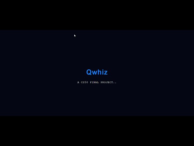 Qwhiz... A CS50 final project