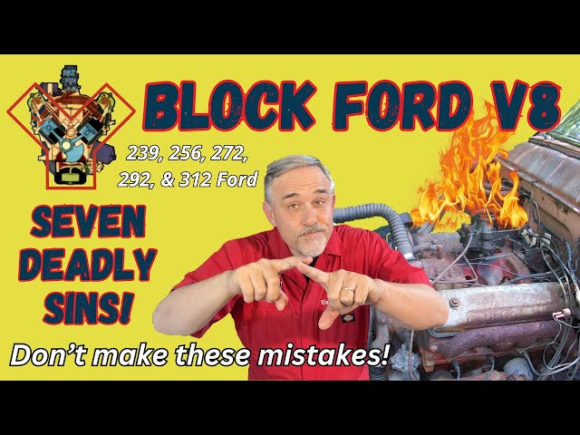 How to Avoid the 7 Most Common Y Block Ford V8 Mistakes!