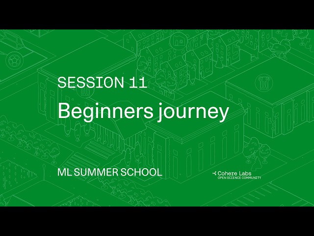 ML Summer School 2026 - Beginners journey with Julia Kreutzer and Irem Ergun