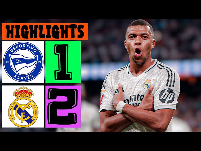 Deportivo Alaves vs Real Madrid 1-2 Laliga EA Sports | All Goals and Highlights Football 2025 HD