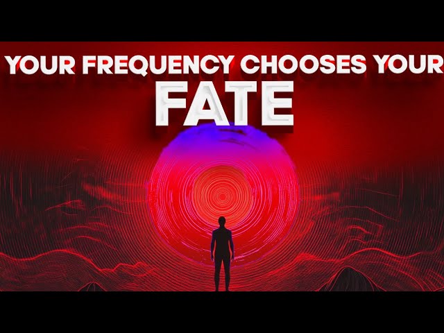 The Frequency Secret ⚡ How Your Vibration Decides Your Destiny