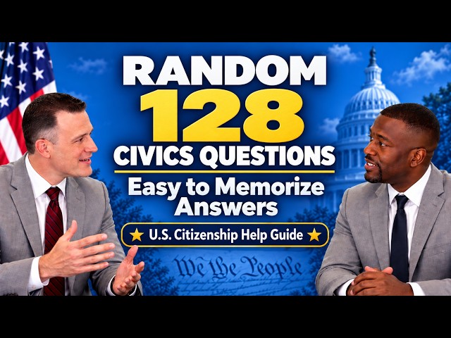 2026 Fast & Complete Official Answers 128 Civics Test for U.S. Citizenship Naturalization Interview